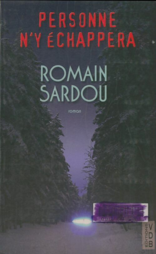 Personne n'y échappera - Romain Sardou -  VDB - Livre