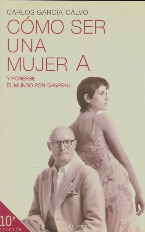Livrenpoche : Como ser una mujer a - Carlos García-Calvo - Livre