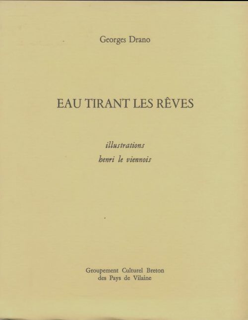 Livrenpoche : Eau tirant les rêves - Georges Drano - Livre