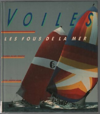 Livrenpoche : Voiles : Les fous de la mer - Daniel Forster - Livre