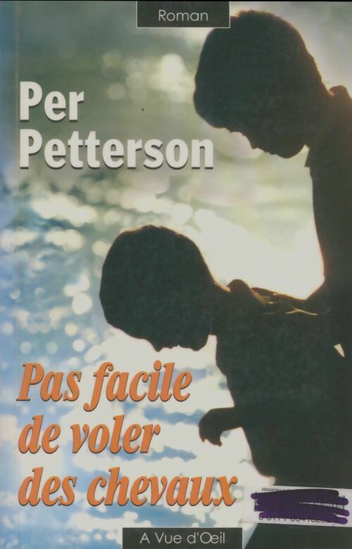 Livrenpoche : Pas facile de voler des chevaux - Per Petterson - Livre