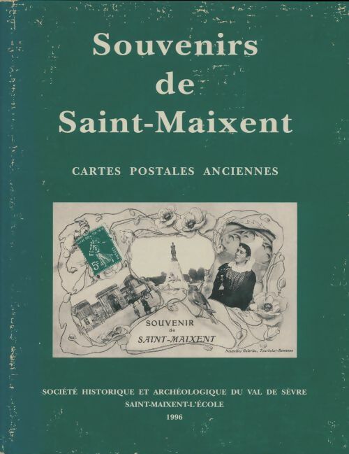Souvenirs de Saint-Maixent - Collectif -  Société historique et archéologique du Val de Sèvres - Livre
