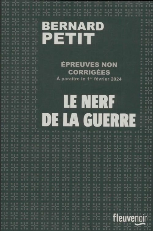 Le nerf de la guerre - Bernard Petit -  Fleuve Noir GF - Livre