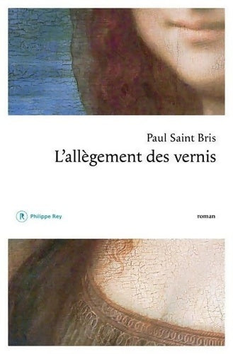 L'allègement des vernis - Paul Saint Bris -  Rey GF - Livre