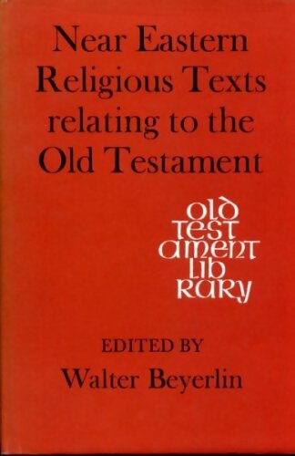 Livrenpoche : Near eastern religious texts relating to the old testament - Walter Beyerlin - Livre