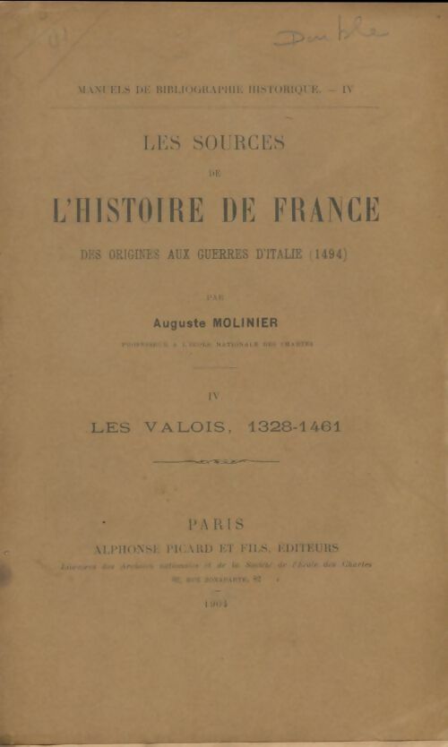 Livrenpoche : Les sources de l'histoire de France Tome IV : Les Valois - Auguste Molinier - Livre