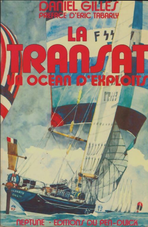 Livrenpoche : La transat. Un océan d'exploits - Gilles Daniel - Livre