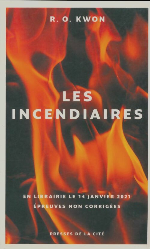 Les incendiaires - R.O. Kwon -  Presses de la Cité GF - Livre