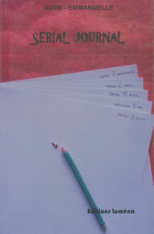 Livrenpoche : Serial journal - Aude-Emmanuelle - Livre