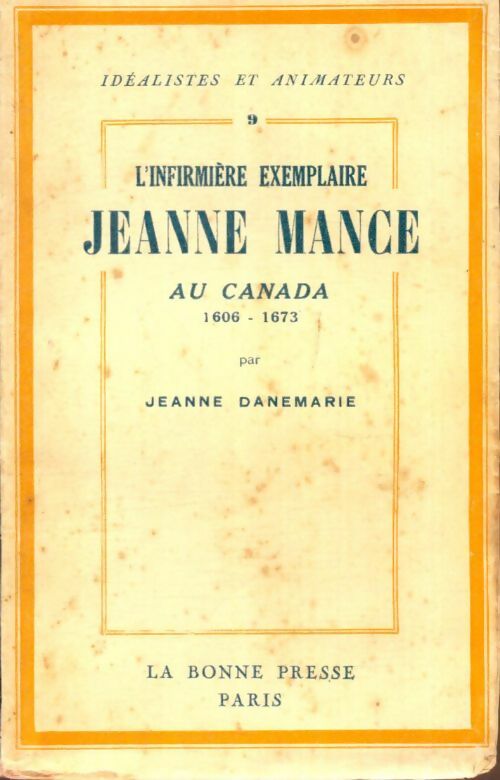 Livrenpoche : L'infirmière exemplaire Jeanne Mance - Jeanne Danemarie - Livre