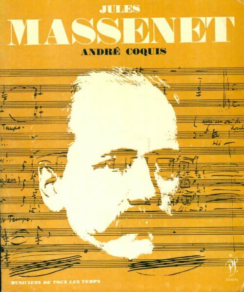 Livrenpoche : Jules Massenet - André Coquis - Livre
