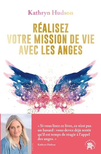 Livrenpoche : Réalisez votre mission de vie avec les anges - Kathryn Hudson - Livre