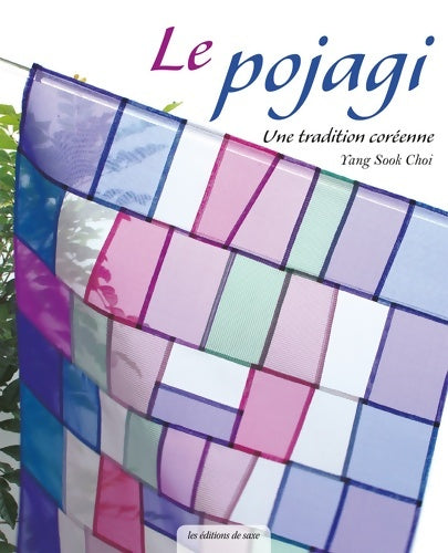 Livrenpoche : Le pojagi - Choi Yangsook - Livre