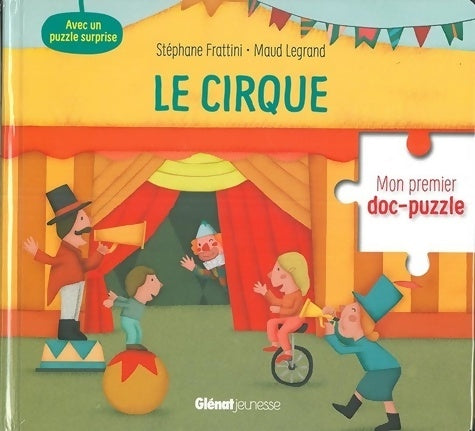 Livrenpoche : Le cirque - Stéphane Frattini - Livre