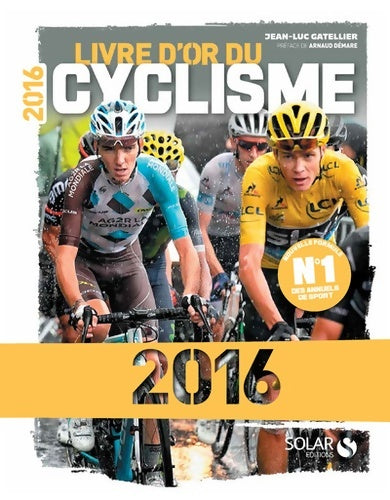 Livrenpoche : Livre d'or du cyclisme 2016 - Jean-Luc Gatelier - Livre