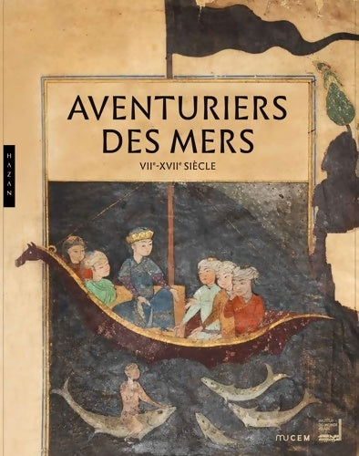 Livrenpoche : Aventuriers des mers. VIIe-XVIIe siècle. Catalogue d'exposition - Collectif - Livre