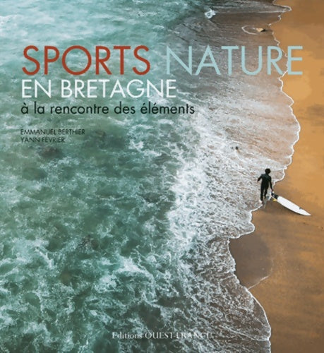 Livrenpoche : Sports nature en Bretagne - à la rencontre des éléments - Yann Février - Livre