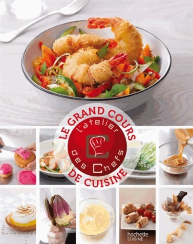 Livrenpoche : Le grand cours de cuisine de l'Atelier des Chefs - Collectif - Livre