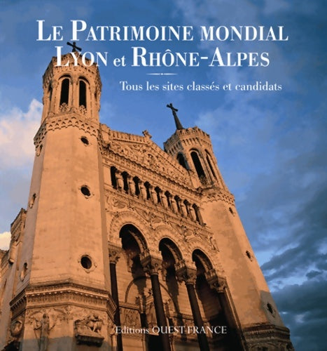 Livrenpoche : Le patrimoine mondial Lyon et Rhône-Alpes - Marie Michel - Livre