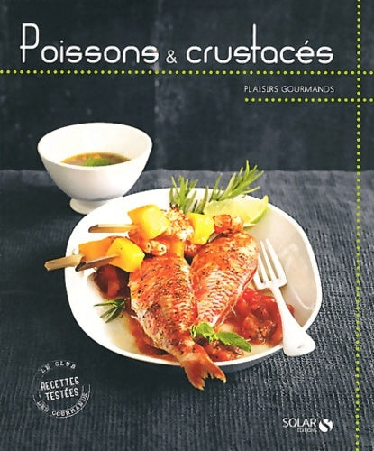 Livrenpoche : POISSONS & crustacés - PLAISIRS GOURMANDS - Collectif - Livre