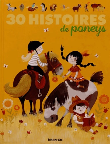 Livrenpoche : J'Aime les Histories : 30 Histoires de Poneys - De 4 à 6 ans - Collectif - Livre