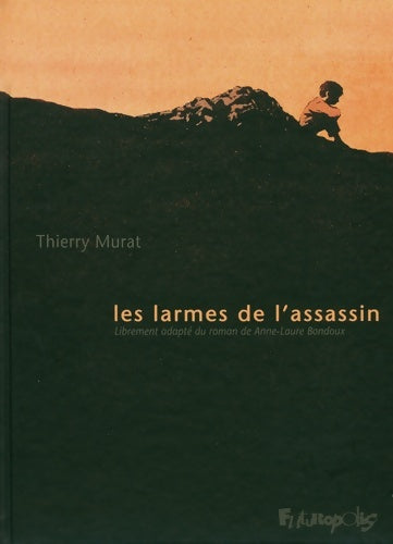 Livrenpoche : Les larmes de l'assassin - Thierry Murat - Livre