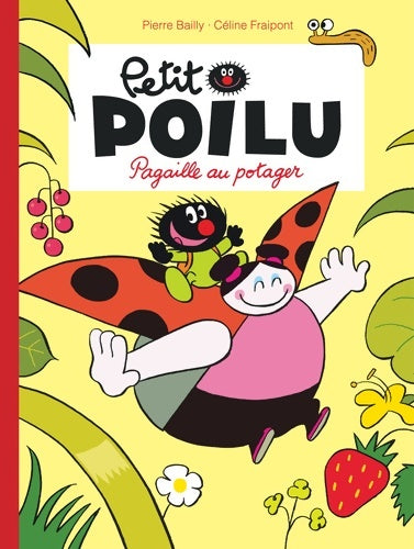 Livrenpoche : Petit Poilu Tome III - Pagaille au potager - Fraipont Céline - Livre