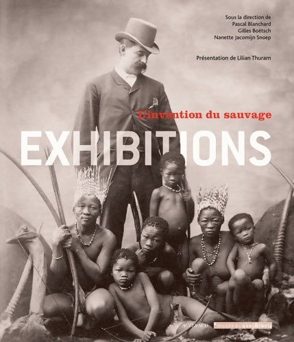 Livrenpoche : Exhibitions - L'invention du sauvage - Lilian Thuram - Livre