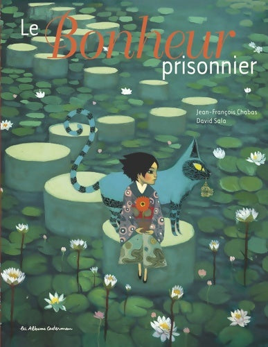 Livrenpoche : Le bonheur prisonnier - Jean-François Chabas - Livre