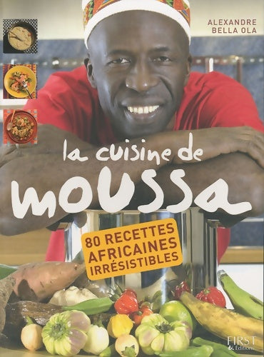 Livrenpoche : La Cuisine de Moussa - Alexandre Bella Ola - Livre