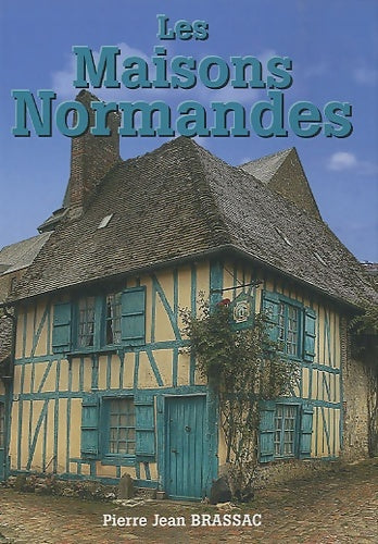 Livrenpoche : Les Maisons normandes - Pierre-Jean Brassac - Livre