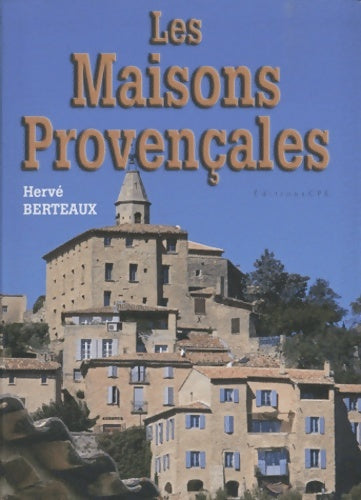 Livrenpoche : Les maisons provençales - Herve Berteaux - Livre