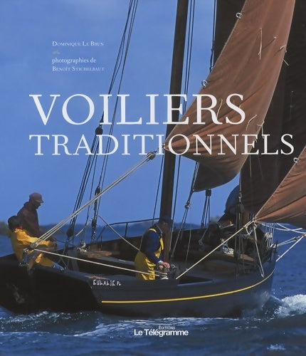 Livrenpoche : VOILIERS TRADITIONNELS - Lebrun Dominique - Livre