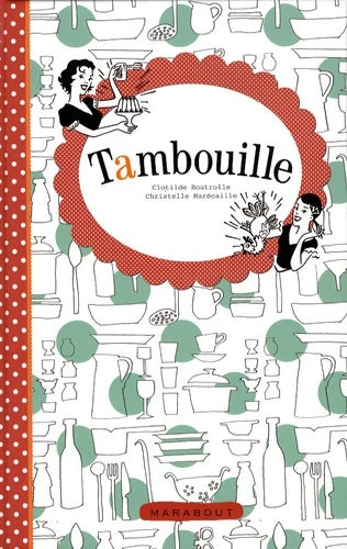 Livrenpoche : Tambouille - Clotilde Boutrolle - Livre
