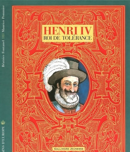 Livrenpoche : Henri IV : Roi de tolérance - Béatrice Fontanel - Livre
