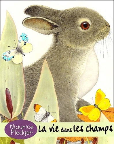 Livrenpoche : La vie dans les champs - Maurice Pledger - Livre