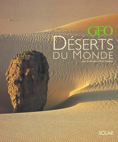 Livrenpoche : Les Déserts du monde par GEO - Collectif - Livre