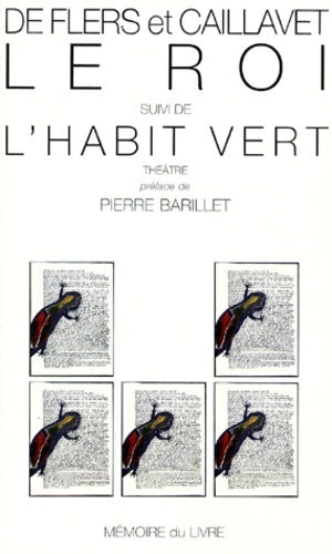 Livrenpoche : Le Roi suivi de L'Habit vert - Caillavet - Livre