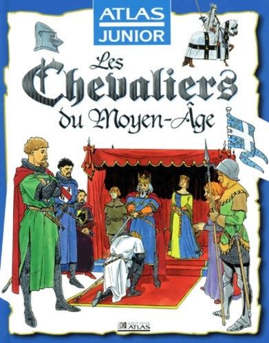 Livrenpoche : Les Chevaliers du Moyen-Age - Gilles Laurendon - Livre