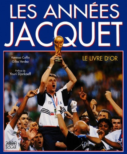 Livrenpoche : Les années jacquet - Caffin - Livre