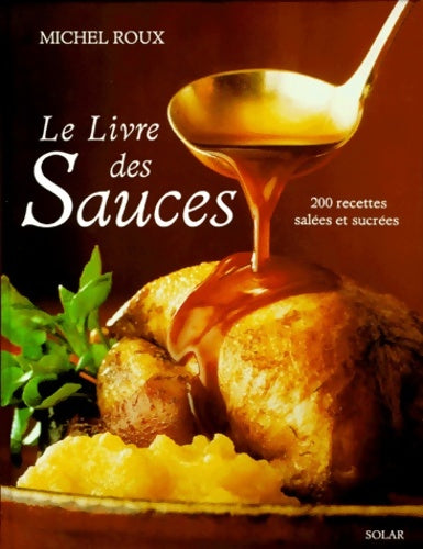 Livrenpoche : Le livre des sauces - Michel Roux - Livre