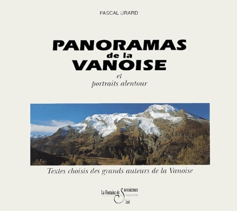 Livrenpoche : Panoramas de la Vanoise - P. Urard - Livre