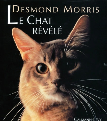 Livrenpoche : Le Chat révélé - Desmond Morris - Livre