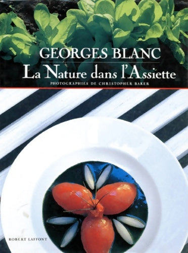 Livrenpoche : La nature dans l'assiette - Georges Blanc - Livre
