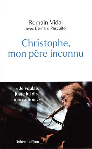 Livrenpoche : Christophe mon père inconnu - Romain Vidal - Livre