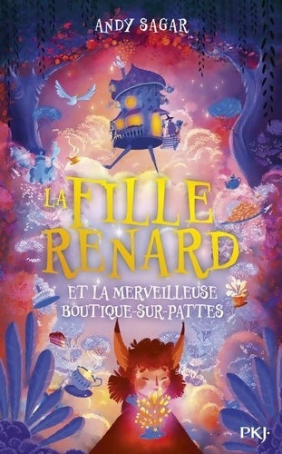 Livrenpoche : La fille renard et la merveilleuse boutique-sur-pattes Tome I - Andy Sagar - Livre