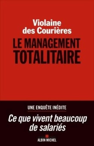 Livrenpoche : Le Management totalitaire - Violaine Des Courières - Livre