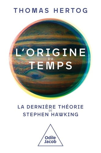 Livrenpoche : L'Origine du temps - Thomas HERTOG - Livre