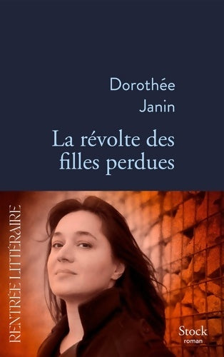 Livrenpoche : La révolte des filles perdues - Dorothée Janin - Livre