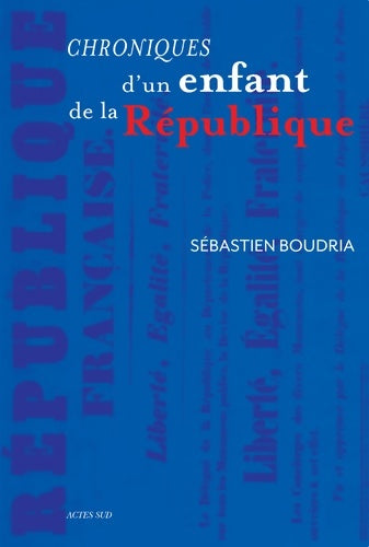 Livrenpoche : Chroniques d'un enfant de la République - Sébastien Boudria - Livre